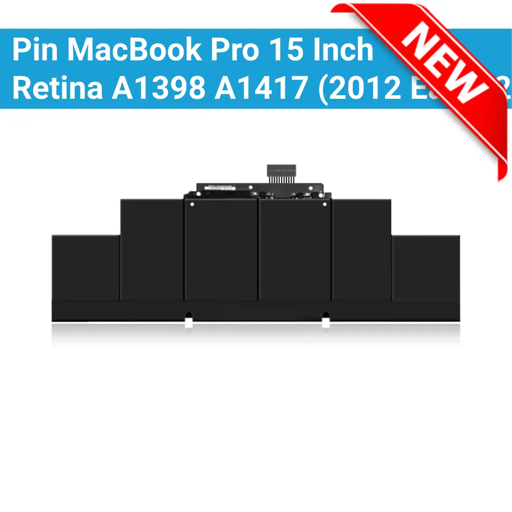 Pin MacBook Pro 15 Inch Retina A1398 A1417 (2012 Early-2013 Version), ME665LL/A ME664LL/A MD831LL/A MC975LL/A MC976LL/A, EMC 2512 2673, A1417 Zin